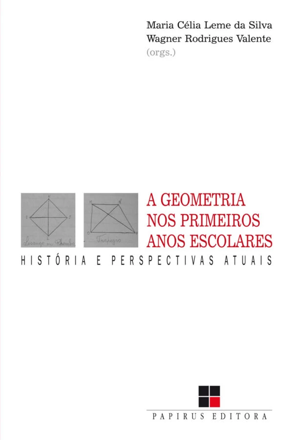 A geometria nos primeiros anos escolares: História e perspectivas